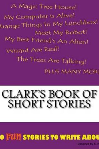 Cover of Clark's Book Of Short Stories