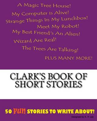 Cover of Clark's Book Of Short Stories