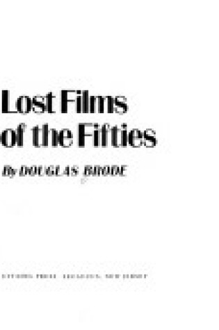 Cover of Lost Films of the Fifties