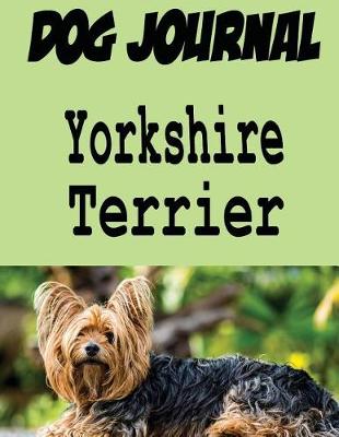 Book cover for Dog Journal Yorkshire Terrier