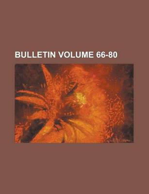 Book cover for Bulletin Volume 66-80