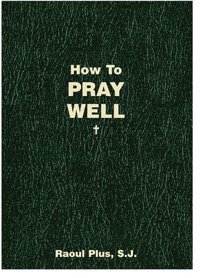 Book cover for How to Pray Well