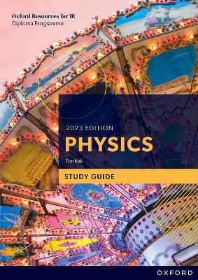 Book cover for Oxford Resources for IB DP Physics: Study Guide