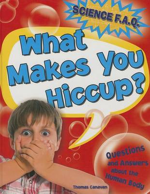 Book cover for What Makes You Hiccup?