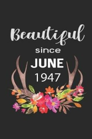 Cover of Beautiful Since June 1947