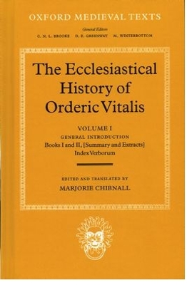 Cover of The Ecclesiastical History of Orderic Vitalis: Volume I: General Introduction, Books I and II, Index Verborum