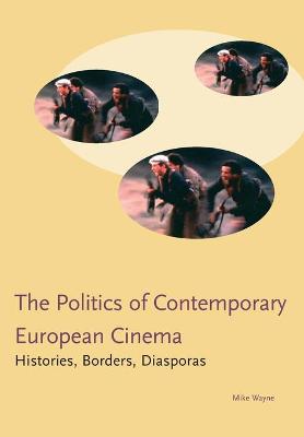 Book cover for Politics of Contemporary European Cinema