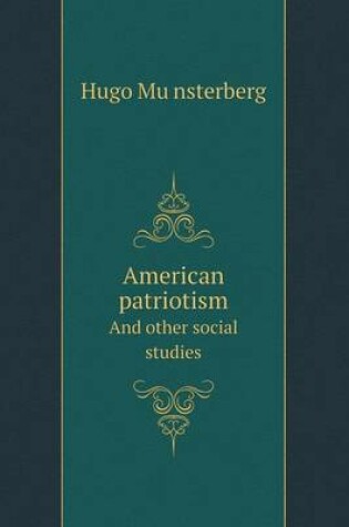 Cover of American Patriotism and Other Social Studies