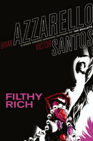 Cover of Filthy Rich (Vertigo Crime)