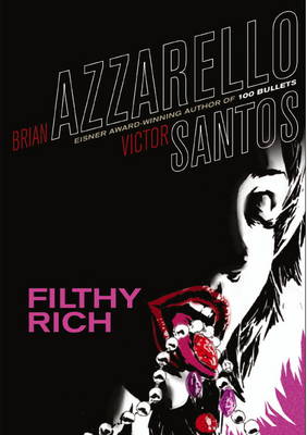 Book cover for Filthy Rich (Vertigo Crime)