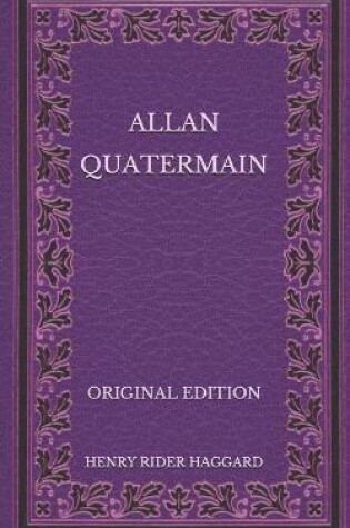Cover of Allan Quatermain - Original Edition