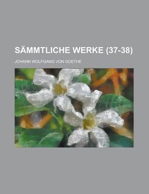 Book cover for Sammtliche Werke (37-38)