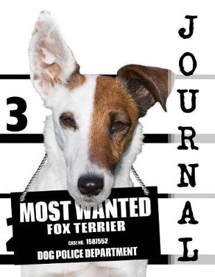 Cover of Most Wanted Fox Terrier Journal