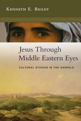 Book cover for Jesus Through Middle Eastern Eyes
