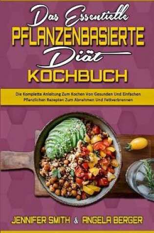 Cover of Das Essentielle Pflanzenbasierte Diät-Kochbuch
