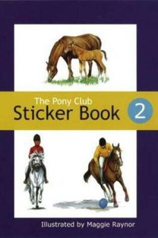 Cover of The Pony Club Sticker Book: No. 2