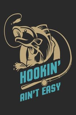 Book cover for Hookin ain't easy