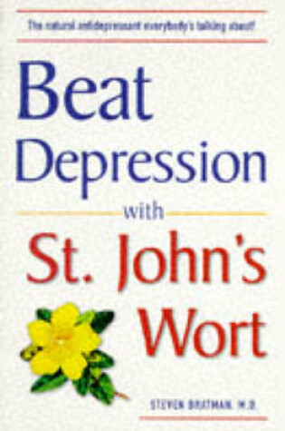 Cover of Beat Depression with St.John's Wort