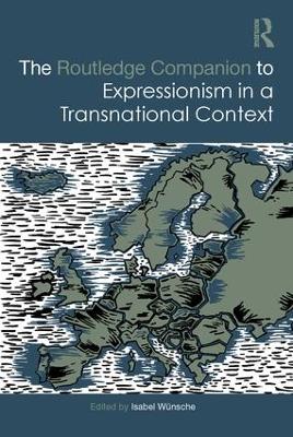 Cover of The Routledge Companion to Expressionism in a Transnational Context