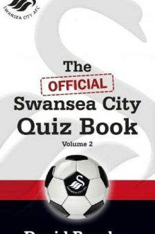 Cover of Official Swansea City Quiz Book Volume 2, The