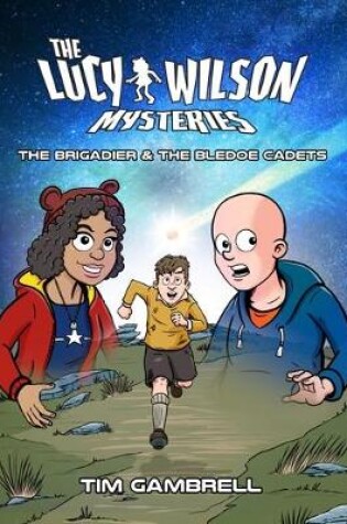 Cover of The Lucy Wilson Mysteries: The Brigadier and the Bledoe Cadets