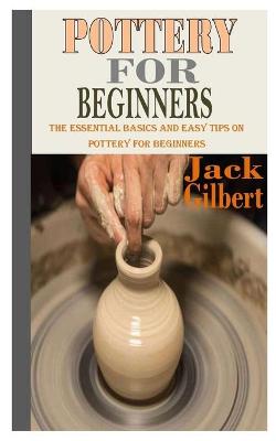 Book cover for Pottery for Beginners