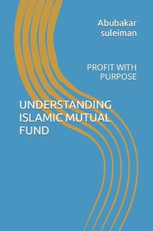 Cover of Understanding Islamic Mutual Fund