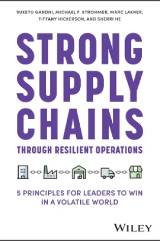 Cover of Strong Supply Chains Through Resilient Operations