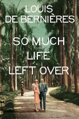 Book cover for So Much Life Left Over