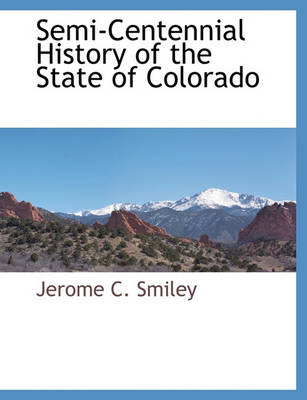 Cover of Semi-Centennial History of the State of Colorado