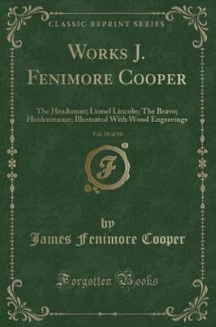 Cover of Works J. Fenimore Cooper, Vol. 10 of 10