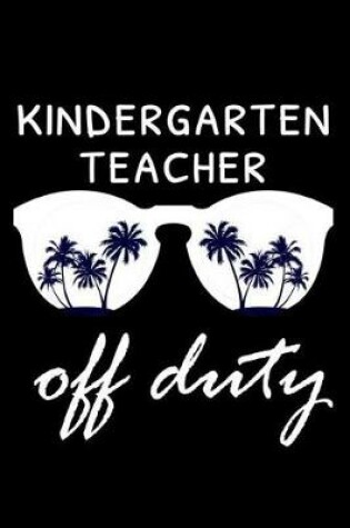 Cover of Kindergarten Teacher Off Duty