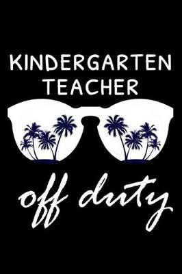 Book cover for Kindergarten Teacher Off Duty