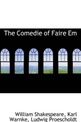 Cover of The Comedie of Faire Em