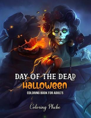 Book cover for Day of the Dead Halloween Coloring Book for Adults