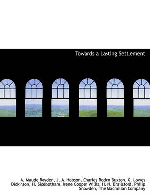 Book cover for Towards a Lasting Settlement