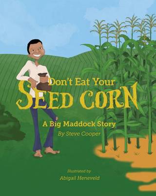 Book cover for Don't eat your seed corn!