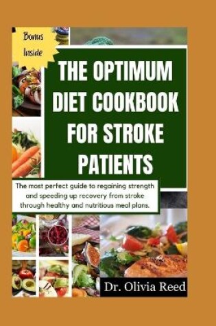 Cover of The Optimum Diet Cookbook for Stroke Patients