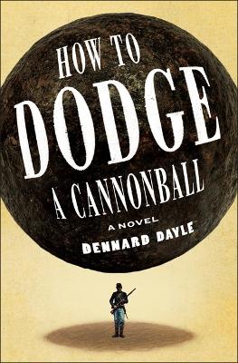 Book cover for How to Dodge a Cannonball