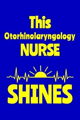 Book cover for This Otorhinolaryngology Nurse Shines