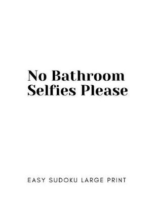 Book cover for No Bathroom Selfies Please