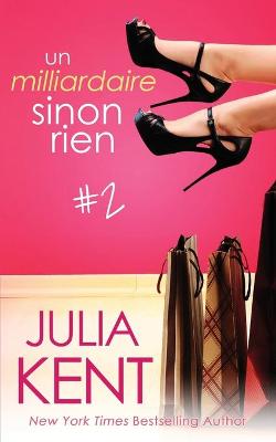 Book cover for Un milliardaire sinon rien, tome 2