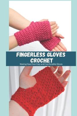 Book cover for Fingerless Gloves Crochet