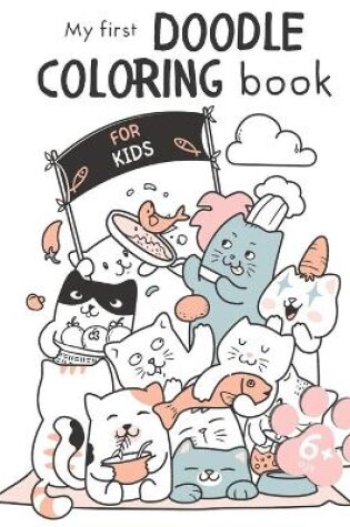 Cover of My First Doodle Coloring Book for Kids