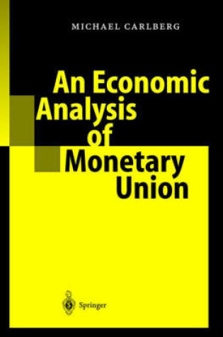 Cover of An Economic Analysis of Monetary Union