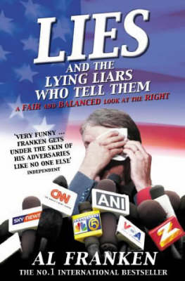 Book cover for Lies (and the Lying Liars Who Tell Them)