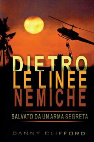 Cover of Italian - Dietro Le Linee Nemiche Salvato Da Un'arma Segreta - Italian