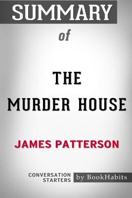 Book cover for Summary of The Murder House by James Patterson