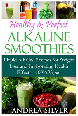 Book cover for Healthy & Perfect Alkaline Smoothies