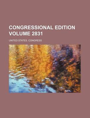 Book cover for Congressional Edition Volume 2831